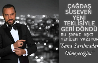 ÇAĞDAŞ SUSEVEN’DEN YENİ TEKLİ: “SANA SARILMADAN...