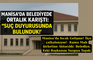 Manisa’da Sıcak Gelişme! İlçe çalkalanıyor!...