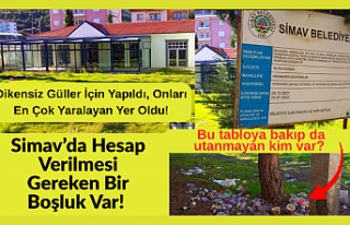 Simav’da Hesap Verilmesi Gereken Bir Boşluk Var!...