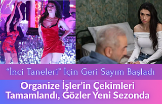 “İnci Taneleri” İçin Geri Sayım Başladı:...