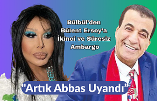 Bülbül’den Bülent Ersoy’a İkinci ve Süresiz...
