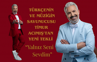 Türkçenin ve Müziğin Savunucusu Timur Acımış’tan...