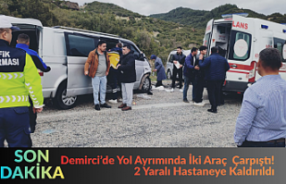SON DAKİKA! Demirci’de Yol Ayrımında İki Araç...
