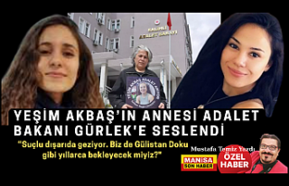 Yeşim Akbaş’ın annesi Adalet Bakanı Gürlek'e...
