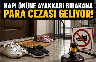 Kapı Önüne Ayakkabı Bırakanlar Dikkat! Para Cezası...