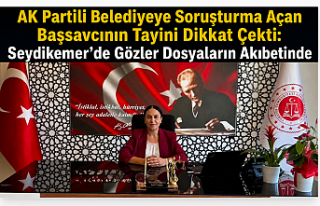 AK Partili Belediyeye Soruşturma Açan Başsavcının...