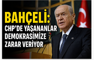 Bahçeli’den CHP açıklaması: “Yaşananlar demokrasimize...