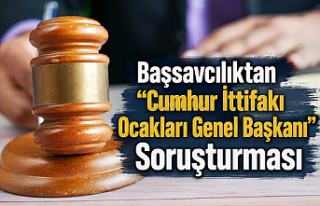 Başsavcılıktan “Cumhur İttifakı Ocakları Genel...
