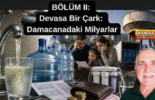 BÖLÜM II: Devasa Bir Çark: Damacanadaki Milyarlar...