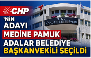 CHP’nin Adayı Medine Pamuk Adalar Belediye Başkanvekili...