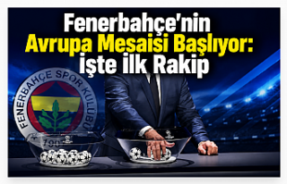 Fenerbahçe'nin Avrupa Mesaisi Başlıyor: İşte...