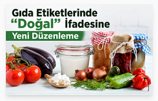 Gıda Etiketlerinde “Doğal” İfadesine Yeni Düzenleme