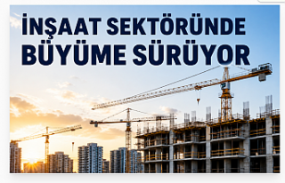 İnşaat Sektöründe Büyüme Sürüyor: Altyapı...