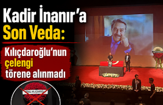 Kadir İnanır'a Son Veda: Kılıçdaroğlu'nun...