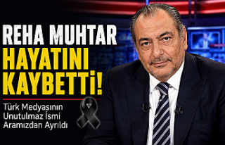 Reha Muhtar Hayatını Kaybetti! Türk Medyasının...