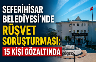 Seferihisar Belediyesi'nde Rüşvet Soruşturması:...