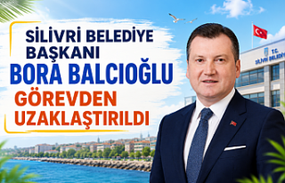 Silivri Belediye Başkanı Bora Balcıoğlu Görevden...