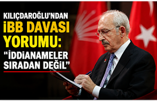 Kılıçdaroğlu'ndan İBB Davası Yorumu: "İddianameler...