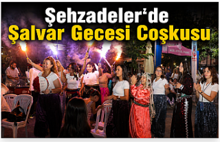 Şehzadeler'de Şalvar Gecesi Coşkusu