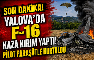 SON DAKİKA! Yalova’da F-16 Kaza Kırım Yaptı!...