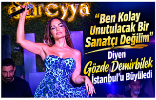 “Ben Kolay Unutulacak Bir Sanatçı Değilim”...