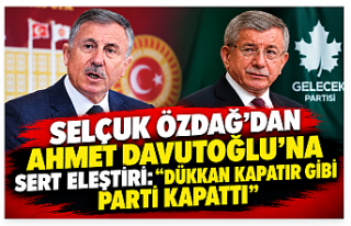 Selçuk Özdağ’dan Ahmet Davutoğlu’na sert eleştiri:...