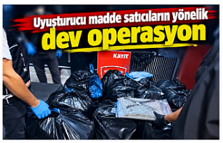 Uyuşturucu madde satıcılarına yönelik dev operasyon