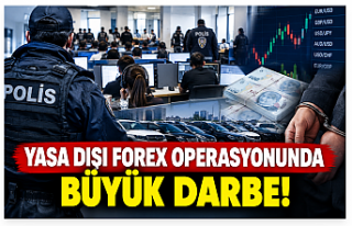 Yasa Dışı Forex Operasyonunda Büyük Darbe: 174...