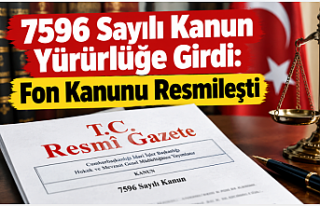 7596 Sayılı Kanun Yürürlüğe Girdi: Fon Kanunu...