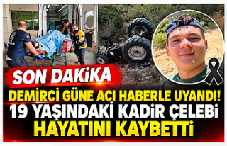 DEMİRCİ GÜNE ACI HABERLE UYANDI! 19 YAŞINDAKİ...