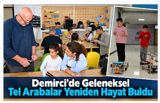 Demirci’de Geleneksel Tel Arabalar Yeniden Hayat...