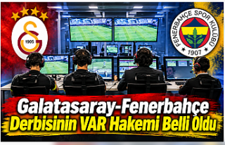 Galatasaray-Fenerbahçe Derbisinin VAR Hakemi Belli...