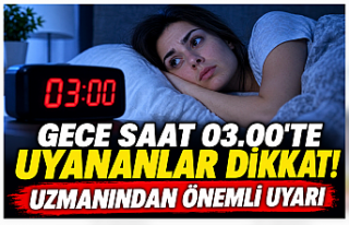 GECE SAAT 03.00’TE UYANANLAR DİKKAT! UZMANINDAN...