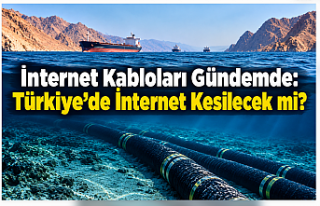 İnternet Kabloları Gündemde: Türkiye’de İnternet...