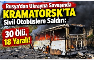 Rusya’dan Ukrayna Savaşında Kramatorsk’ta Sivil...