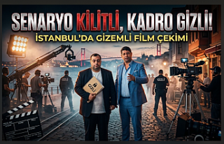 SENARYO KİLİTLİ, KADRO GİZLİ! İSTANBUL’DA...