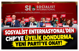 Sosyalist Enternasyonal’den CHP ve YENİ Parti Kararı:...