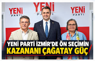 YENİ Parti İzmir’de Ön Seçimin Kazananı Çağatay...
