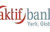 Aktif Bank güçlü ortaklar arıyor
