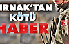 Cizre'de 1 üsteğmen şehit oldu