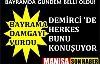 Demirci'de Bayramda gündem belli oldu !