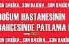 Doğum hastanesi bahçesinde patlama