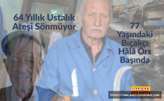 64 Yıllık Ustalık Ateşi Sönmüyor! 77 Yaşındaki Bıçakçı Hâlâ Örs Başında