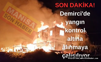SON DAKİKA! Demirci'de yangın kontrol altına alınmaya çalışılıyor