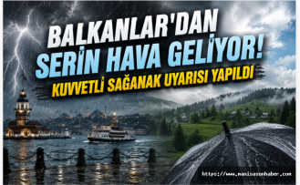 Balkanlar'dan Serin Hava Geliyor! Kuvvetli Sağanak Uyarısı Yapıldı