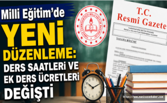 Milli Eğitim'de Yeni Düzenleme: Ders Saatleri ve Ek Ders Ücretleri Değişti