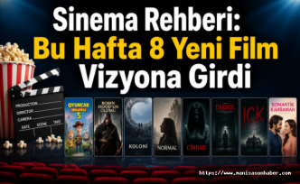 Beyaz Perdede Hareketli Hafta: 8 Yeni Film Gösterimde