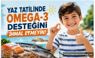 Yaz Tatilinde Ailelere Omega-3 Uyarısı: Çocukların Gelişimi İçin İhmal Etmeyin