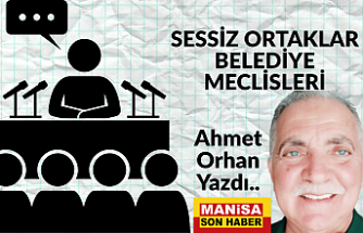 Sessiz Ortaklar - Belediye Meclisleri / Ahmet Orhan Yazdı...