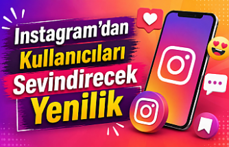 Instagram'dan Kullanıcıları Sevindirecek Yenilik